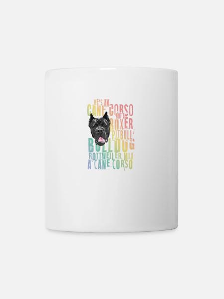 Cane Corso für einen Cane Corso Besitzer Cane - Tasse - Weiß