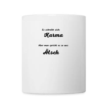 Karma spricht sich Ätsch aus - Tasse - Weiß - Vorne