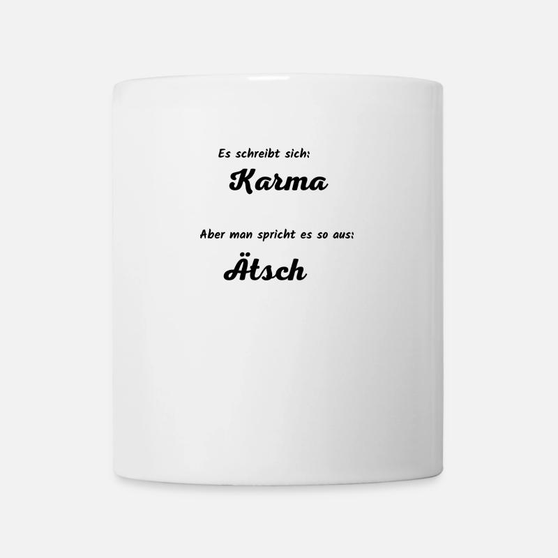 Karma spricht sich Ätsch aus - Tasse - Weiß