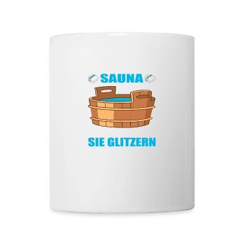Frauen in der Sauna Schwitzen nicht sie glitzern - Tasse - Weiß - Vorne