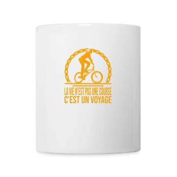 cycliste citation – La vie n’est pas une course - Mug blanc - blanc - Devant