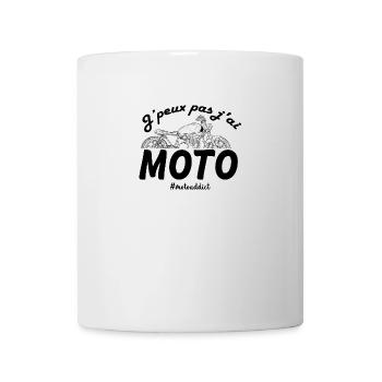 jpeux pas j ai moto - Mug blanc - blanc - Devant