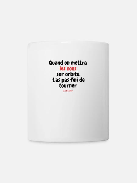 Quand on mettra les cons sur orbite - Mug blanc - blanc