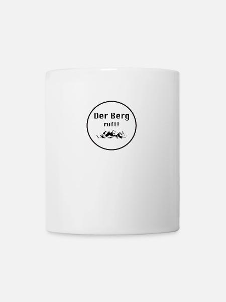 Der Berg ruft! - Tasse - Weiß