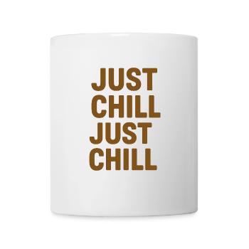 Just Chill – Entspann dich einfach - Tasse - Weiß - Vorne