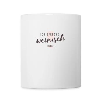 Lustiger Weißwein Rotwein Roséwein Wein Spruch - Tasse - Weiß - Vorne