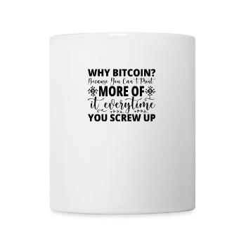 Why Bitcoin - Tasse - Weiß - Vorne