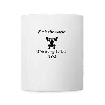 Fuck the world, Gym Women or girl - Tasse - Weiß - Vorne