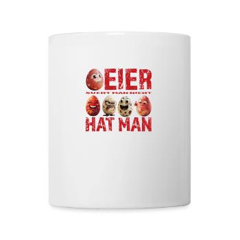 Eier sucht man nicht – Eier hat man – Red Edition - Tasse - Weiß - Vorne