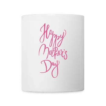 Happy Mothers Day Fröhlicher Muttertag Kalligrafie - Tasse - Weiß - Vorne