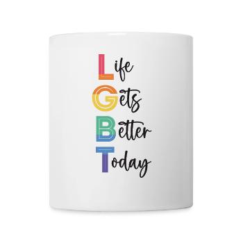 LGBT Pride Month - Life Gets Better Today - Mug - white - Front