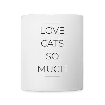 Love Cats So Much – Minimalistisches Statement - Tasse - Weiß - Vorne