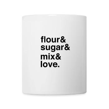 Flour, Sugar, and Sweet Mix of Love - Mug - white - Front