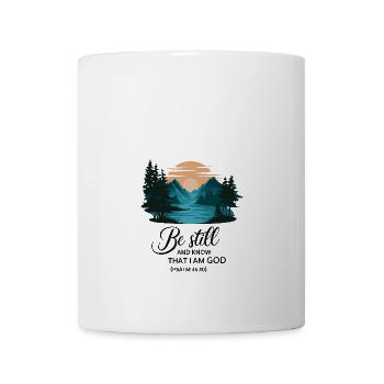 Be still and know that I'm god - Mug - white - Front