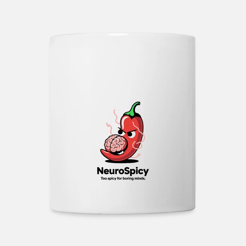 Neuro Spicy – Too spicy for boring minds - Mug - white