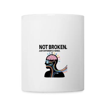 Not broken – just wired differently - Mug - white - Front