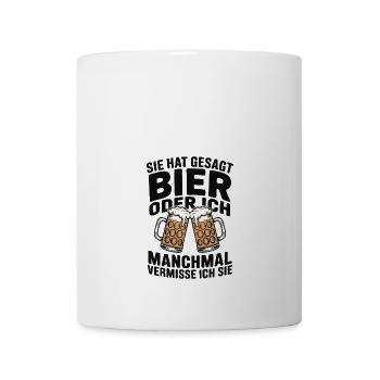 Elle a dit : la bière ou moi. Tu me manques - Mug blanc - blanc - Devant