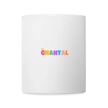 Chantal! Personalisierbar - Tasse - Weiß - Vorne