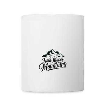 Faith moves mountains - Glaube versetzt Berge - Tasse - Weiß - Vorne