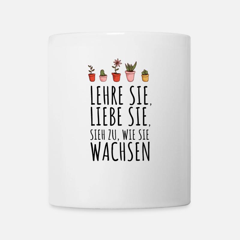 Lustiges Lehrer Sieh zu wie sie wachsen Geschenk - Tasse - Weiß