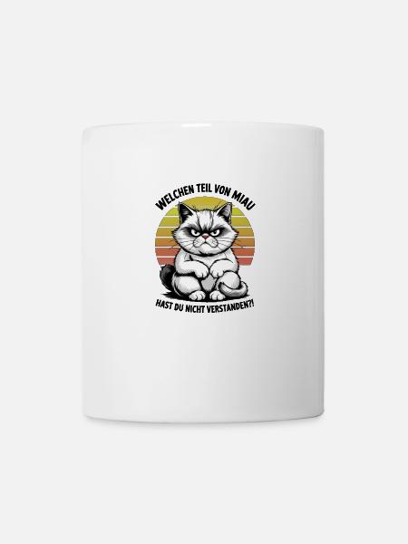 Mürrische Katze mit Miau Spruch – Comic Style - Tasse - Weiß