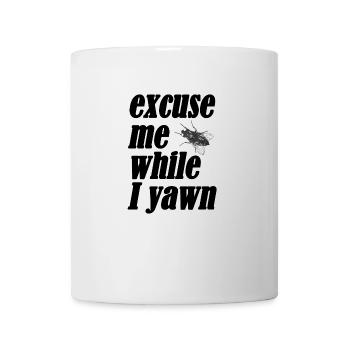 Excuse me while I yawn - Mug - white - Front