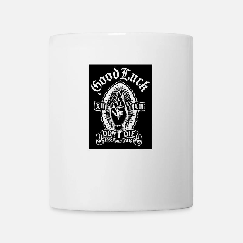 Good Luck Dont Die - Tasse - Weiß