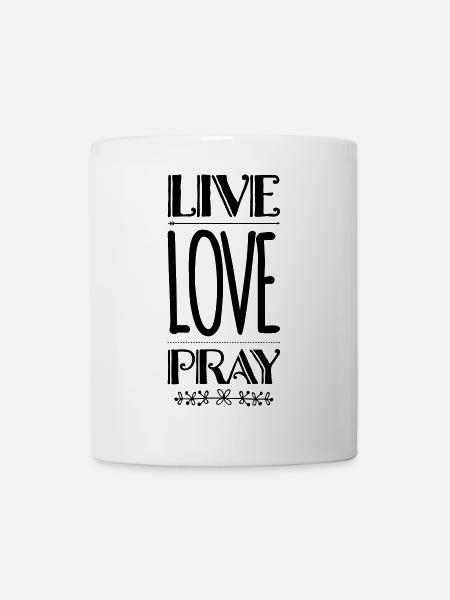 Live Love Pray - Mug blanc - blanc