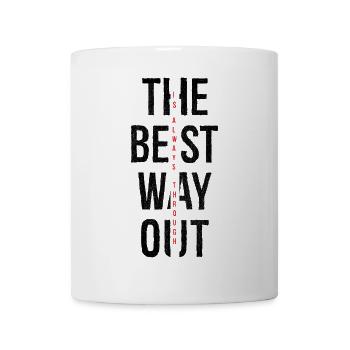 the best way out is always though - Mug blanc - blanc - Devant