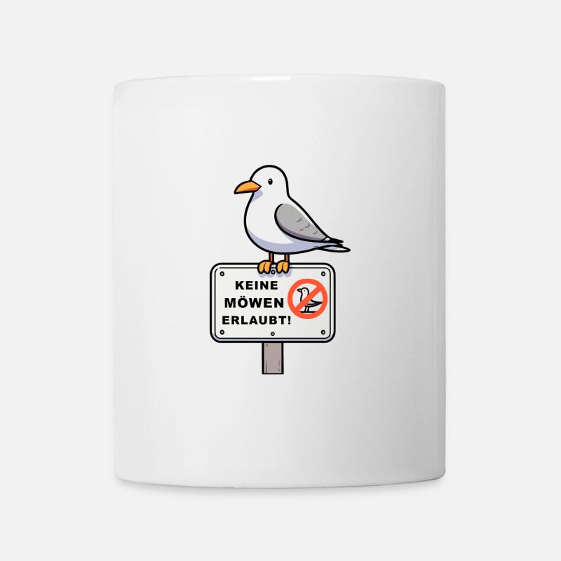Freche Möwe auf Möwen Verbotsschild Schild Zeichen - Tasse - Weiß