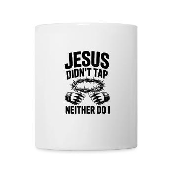 Christian Fitness: Jesus Didn't Tap - Mug - white - Front