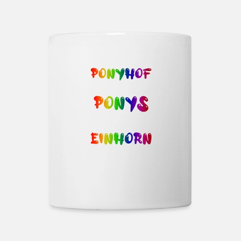 Das Leben ist ein Ponyhof - Tasse - Weiß
