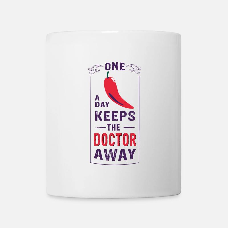 ONE CHILI a day keeps the doctor away - Tasse - Weiß