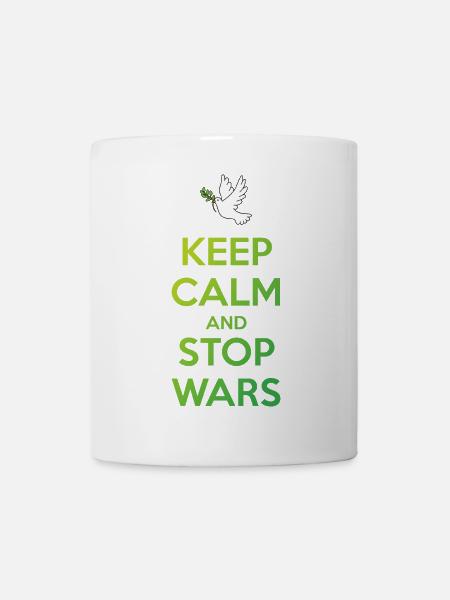 Ruhe bewahren und Kriege beenden - Tasse - Weiß