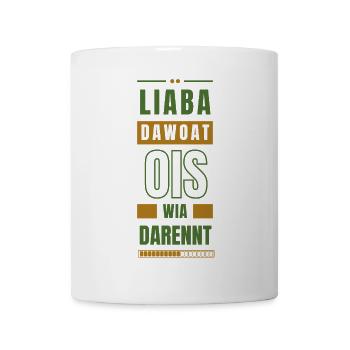 Liaba Dawoat Ois Wia Darennt - Tout avec calme - Mug blanc - blanc - Devant