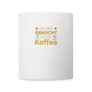 Ich habe gekocht es gibt Kaffee Männer Hausmann - Tasse - Weiß - Vorne