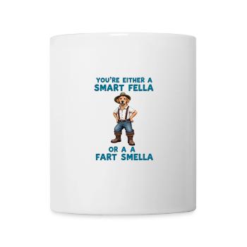 Du bist entweder ein schlauer Kerl oder ein Furzgeruch - Tasse - Weiß - Vorne