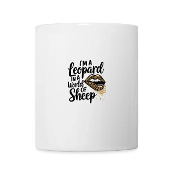 Ich Bin Ein Leopard in Einer Welt Voller Schafe – - Tasse - Weiß - Vorne
