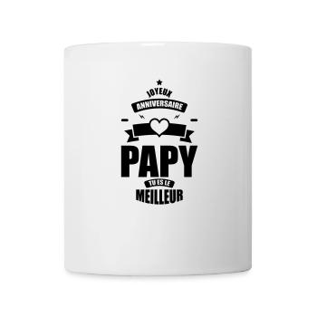 joyeux anniversaire papy tu es le meilleur - Mug blanc - blanc - Devant