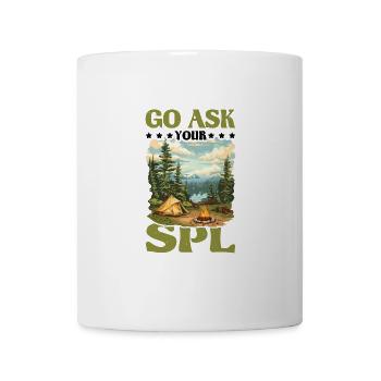Go Ask Your Spl 24 - Tasse - Weiß - Vorne