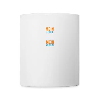 Mein Leben Mein Wunsch - Tasse - Weiß - Vorne