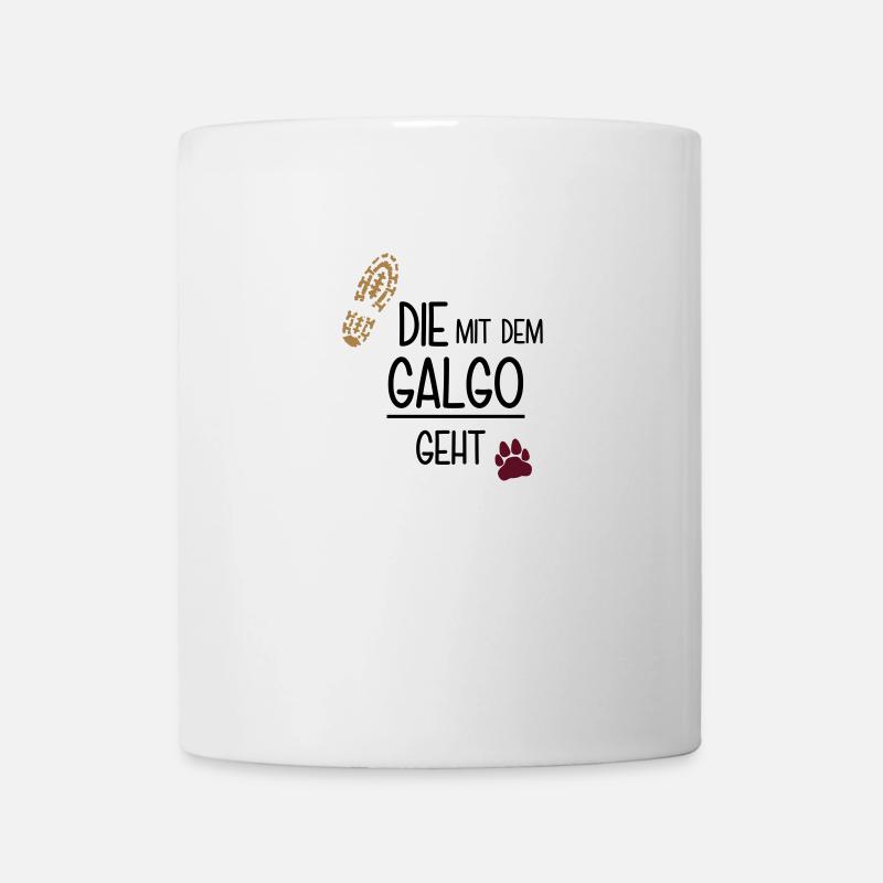 Die mit dem Galgo geht - Tasse - Weiß