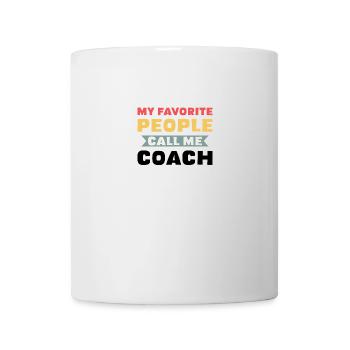 Meine Lieblingsleute nennen mich Coach - Tasse - Weiß - Vorne