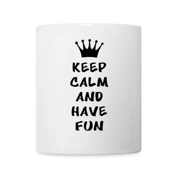 Keep calm and have fun - Mug - white - Front