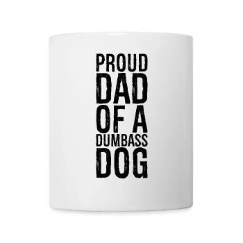 Fier papa d’un chien dumbass - Mug blanc - blanc - Devant