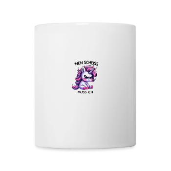 Nen Scheiss Muss ich - Tasse - Weiß - Vorne