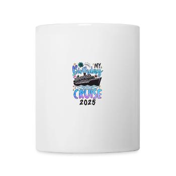 My Birthday Cruise 2025 - Tasse - Weiß - Vorne