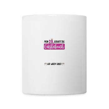 Frauen 29. Geburtstag Unterschreiben für Gäste - Tasse - Weiß - Vorne