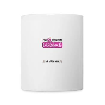 Frauen 59. Geburtstag Unterschreiben Gästebuch - Tasse - Weiß - Vorne