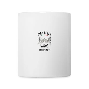 Ciao Bella Venice Italy - Tasse - Weiß - Vorne
